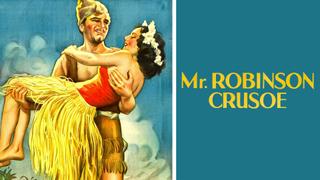 Mr. Robinson Crusoe
