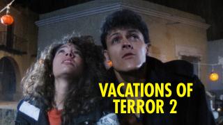Vacations of Terror 2