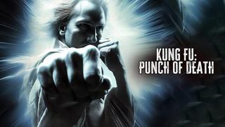 Kung Fu: The Punch of Death