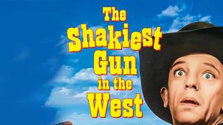 The Shakiest Gun in the West