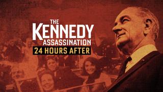 The Kennedy Assassination: 24 Hours After