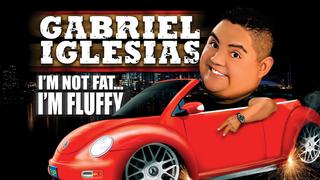 Gabriel Iglesias: I'm Not Fat... I'm Fluffy