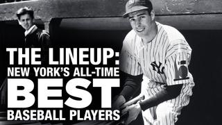  watch THE LINEUP: New York's All-Time Best Baseball Players