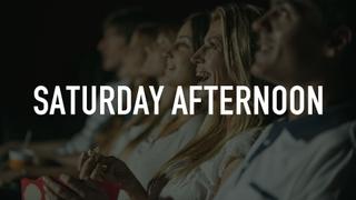 Saturday Afternoon
