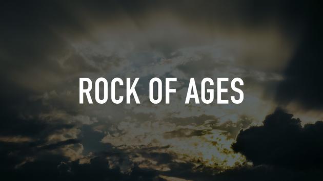 Rock of Ages