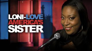 Loni Love: America's Sister