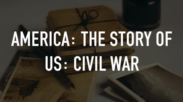 America: The Story of Us: Civil War