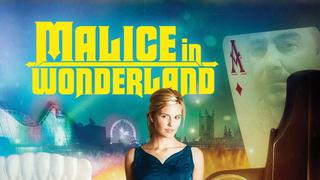 Malice in Wonderland