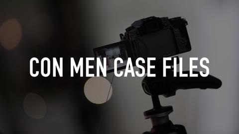 Con Men Case Files