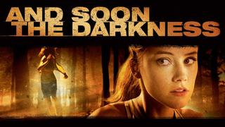 And Soon the Darkness