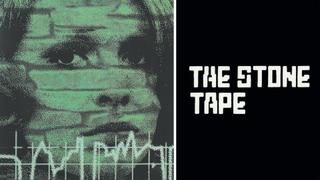 The Stone Tape