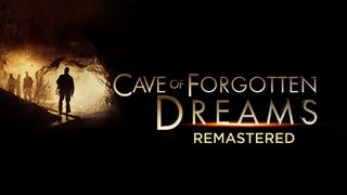 Cave of Forgotten Dreams: Remastered