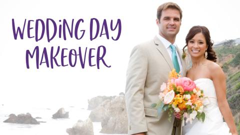 Wedding Day Makeover