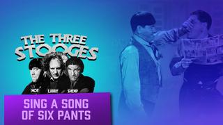 Sing a Song of Six Pants
