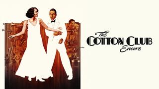 The Cotton Club: Encore