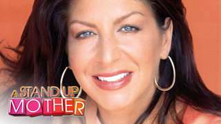 A Stand Up Mother