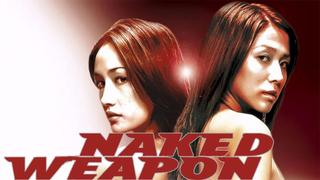 Naked Weapon
