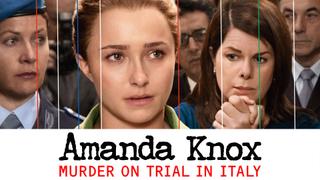 Amanda Knox: Murder on Trial in Italy