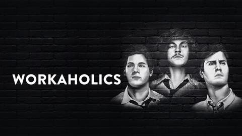 Workaholics