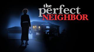  watch The Perfect Neighbor