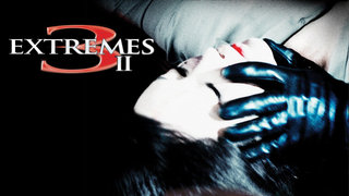 Three Extremes II