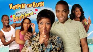 Keepin' the Faith: Momma's Got a Boyfriend