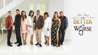  watch Tyler Perry's For Better or Worse