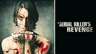 watch A Serial Killer's Revenge