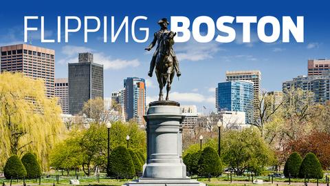 Flipping Boston