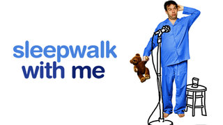 Sleepwalk With Me