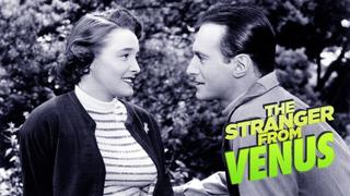 The Stranger From Venus