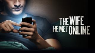 The Wife He Met Online