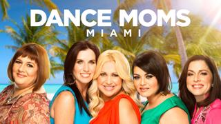  watch Dance Moms: Miami