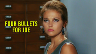 Four Bullets For Joe