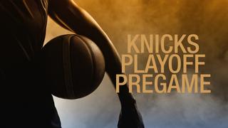  watch Knicks Playoff Pregame
