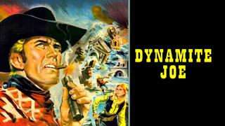 Dynamite Joe