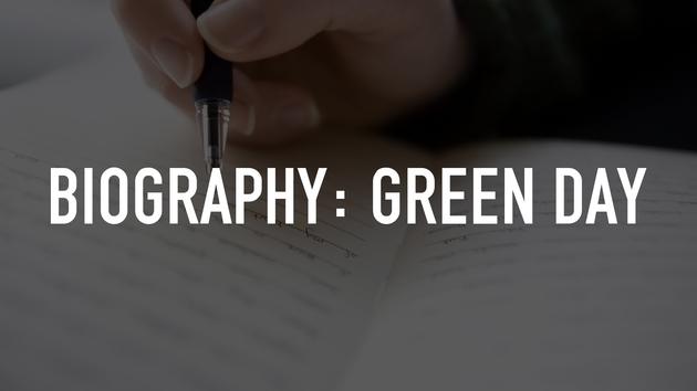 Biography: Green Day