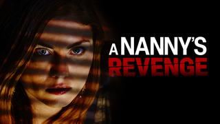 A Nanny's Revenge