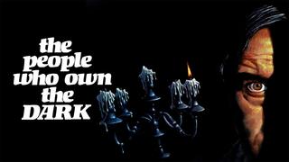 The People Who Own the Dark