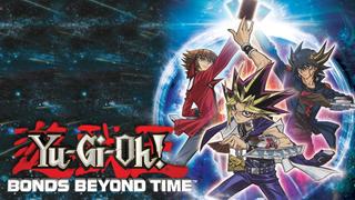  watch Yu-Gi-Oh! Bonds Beyond Time
