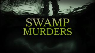  watch Swamp Murders