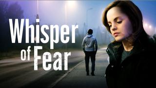  watch Whisper of Fear