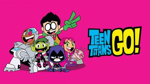 Teen Titans Go!