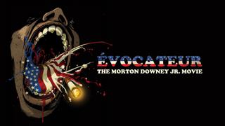 Évocateur: The Morton Downey Jr. Movie