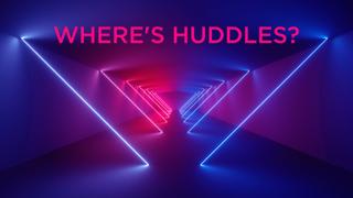 Where's Huddles?
