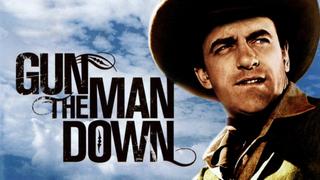 Gun the Man Down