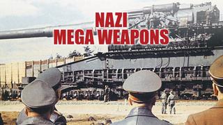 Nazi Mega Weapons