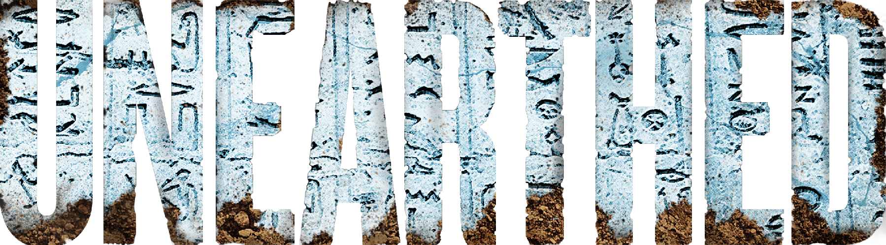 Unearthed