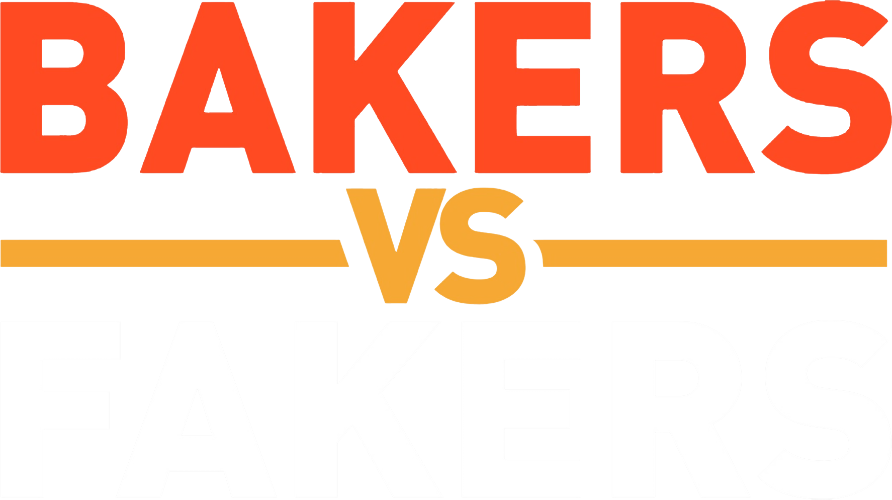 Bakers vs. Fakers