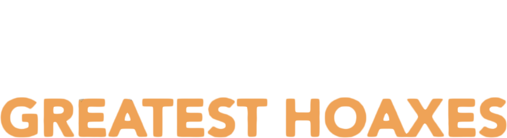 History's Greatest Hoaxes show logo